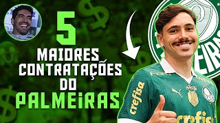 5 MAIORES CONTRATAÇÕES DA HISTÓRIA DO PALMEIRAS [upl. by Hendrika848]