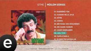 Müslüm Gürses  Aklı Yok Official Audio [upl. by Anivlem]