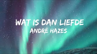 Andre Hazes  Wat Is Dan Liefde SongtekstLyrics 🎵 [upl. by Eibur]