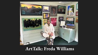 ArtTalk  Freda Williams [upl. by Nochur]