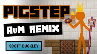 Pigstep AvM Remix  Music from Animation vs Minecraft Ep 25 [upl. by Onitnelav]