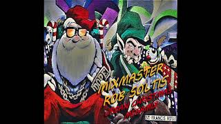 The 1 Hottest Hip Hop Christmas Megamix  Mixmaster Rob Soltis [upl. by Billye]