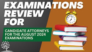 Examinations Review For Candidate Attorneys [upl. by Rudolfo]