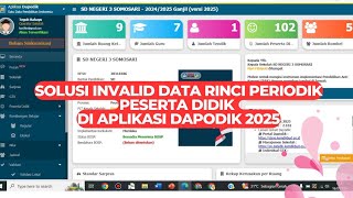 SOLUSI INVALID DATA RINCI PERIODIK PESERTA DIDIK DI APLIKASI DAPODIK 2025 [upl. by Peggi]