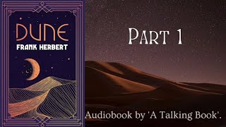 Part 1 Dune  Audiobook  Frank Herbert [upl. by Gelman]