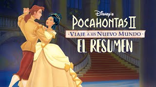 Pocahontas 2 Viaje a un Nuevo Mundo│El Resumen│ [upl. by Chrotoem]