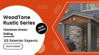 WoodTone Tamarac Green Siding  GS Exterior Experts [upl. by Veronike]