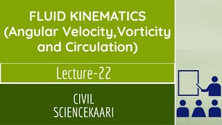 Fluid MechanicsLecture No22 Angular VelocityVorticity and CirculationCIVIL ENGGGATEESEPSU [upl. by Shaylynn991]