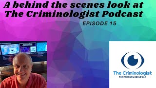 EP 15 Behind the Scenes of The Criminologist podcast [upl. by Enrique]