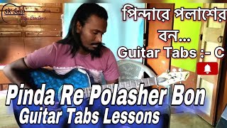 pinda re  পিন্দারে পলাশের বন  l Guitar Tabs l Sk Saju l [upl. by Kassey854]