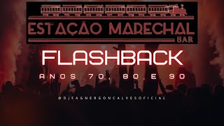 Flash Back da Estação Marechal  Data 260924  Anos 70  80 90  Funk Melody  Rock  New Wave [upl. by Auhsuoj962]