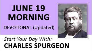 JUNE 19 AM  Power of the Holy Spirit  Charles Spurgeon  Updated  Devotional  Inspirational [upl. by Donn]