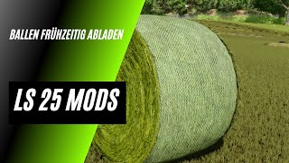 LS 25 Mods  Ballen Frühzeitig Abladen [upl. by Buxton]