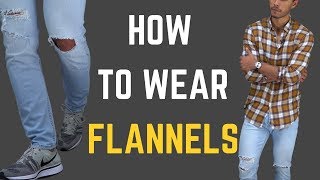 How to Wear Flannels 5 Ways [upl. by Thilde]