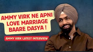 Ammy Virk ਨੇ ਆਪਣੇ ਵਿਆਹ ਬਾਰੇ ਦੱਸਿਆ  Ammy Virk  Latest Interview  Kudi Haryane Val Di  Sonam Bajwa [upl. by Erret841]