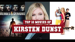 Kirsten Dunst Top 10 Movies  Best 10 Movie of Kirsten Dunst [upl. by Lilyan]