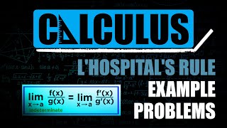 LHospitals Rule Example Problems [upl. by Yttak148]