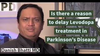 Is there a reason to delay Levodopa treatment in Parkinsons Disease [upl. by Rennug]