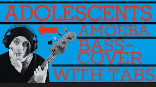 Adolescents  Amoeba Bass Cover with tabs [upl. by Azzil]