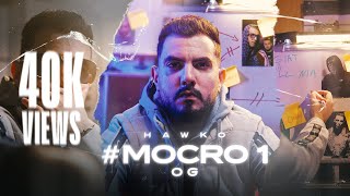 HAWKO  MOCRO 1 OG  موكرو Prod Imad Beats Official Music Video 4K [upl. by Nofets]