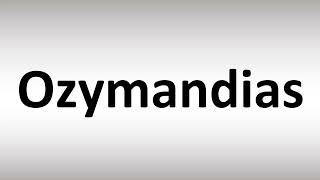 How to Pronounce Ozymandias [upl. by Nica798]