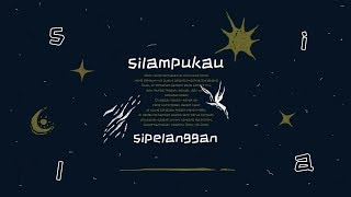 SILAMPUKAU  SI Pelangan Lirik [upl. by Nerita]