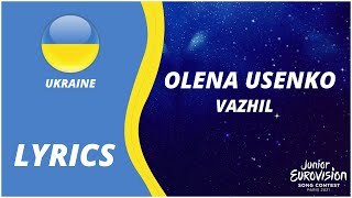 LYRICS  текст  OLENA USENKO  VAZHIL  JUNIOR EUROVISION 2021  UKRAINE [upl. by Moberg295]