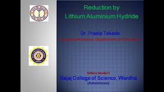 Lecture 39 Reduction by Lithium Aluminium Hydride PartI [upl. by Sammy]