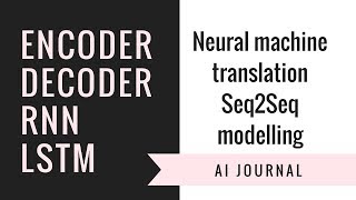 Sequence to Sequence Seq2Seq models in Deep Learning [upl. by Liam889]