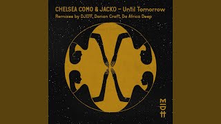 Until Tomorrow Djeff Remix [upl. by Aniretak]