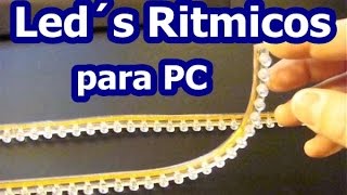 Leds Ritmicos para Computadora  muestra con tira de 10 led´s [upl. by Spears]