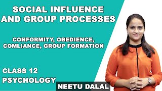 Social Influence And Group Processes  Class 12 Psychology  Group Formation  CBSE  NCERT [upl. by Eisteb822]