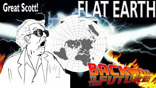 Great Scott Flat Earth Found In Back To The Future [upl. by Edvard]