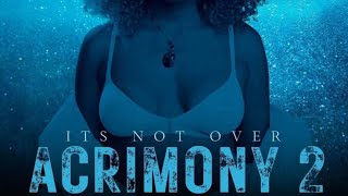 Acrimony 2 by Tyler Perry  Starring Taraji P Henson Lyriq [upl. by Ronny]