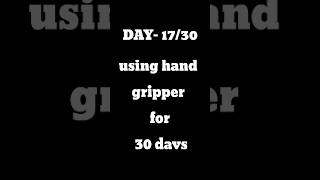 DAY 17 of using hand gripper 🧬  armsworkout forearms handgripper fitness shorts motivation [upl. by Morey89]