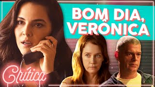 SÉRIE BRASILEIRA DE SUSPENSE NA NETFLIX Bom Dia Verônica  Crítica e Análise  Alice Aquino [upl. by Scheer46]