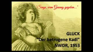 Christoph Willibald Ritter von Gluck quotDer betrogene Kadiquot Singspiel [upl. by Timmy]