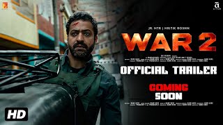 WAR 2  Hindi Trailer  Jr NTR  Hritik Roshan  John Abraham  Kiara Advani  YRF [upl. by Durwyn]