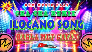 Bakla Met Gayam  Ilocano Song  CHA CHA REMIX 2025  KEYCZ MUSIC [upl. by Sileas]