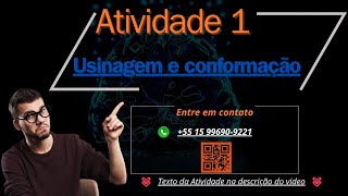 Atividade 1 Usinagem e conformação 522024 [upl. by Swagerty]