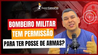 Verdades Reveladas Bombeiro Militar pode ter Porte de Arma [upl. by Johnson]