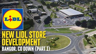 New Lidl Store Development Bangor Co Down May 8th 2024 [upl. by China]