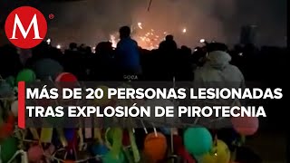 Explosión por pirotecnia en Tianguistenco deja al menos 24 heridos entre ellos niños [upl. by Almallah]