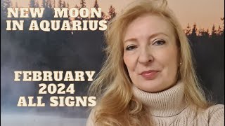 New Moon in Aquarius February 9th10th 2024 ALL SIGNS [upl. by Taft]