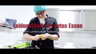 Leidenschaft für gutes Essen Spitzenkoch Stefan Marquard am Klinikum Landshut [upl. by Heyer360]