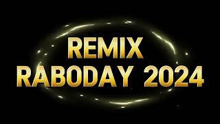 Remix Raboday 2024 [upl. by Aneras]