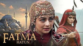 Ottoman Empire Fatma Hatun History in Osman Series [upl. by Eyk]