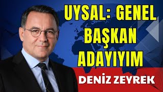 UYSAL GENEL BAÅKAN ADAYIYIM DENÄ°Z ZEYREK SESLÄ° KÃ–ÅE YAZISI SESLÄ° KÃ–ÅE SESLÄ° GAZETE SESLÄ° MAKA [upl. by Enneira]