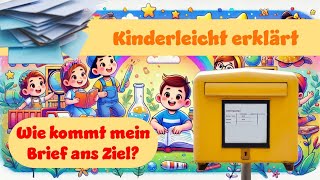 Wie Kommt Mein Brief Ans Ziel Kinderleicht Erklärt erklärung kinder post brief [upl. by Karrie]