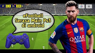 Main efootball 2024 mobile menggunakan gamepad Stik Ps3  Matchday [upl. by Gnilrad]